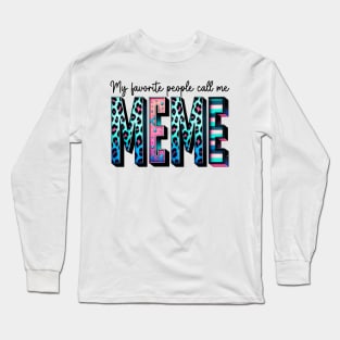 My Favorite People Call Me cool mothers day Long Sleeve T-Shirt